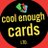 CoolEnoughCards